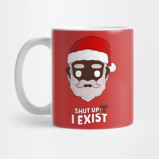 Santa Claus Exist for All Mug